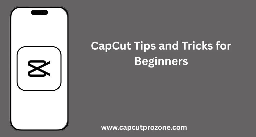 Beginner-friendly video editing using CapCut Tips and Tricks step by step
